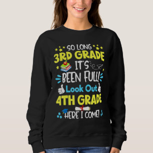 So lange 3. Klasse sein Been Spaß Ausblick 4. Klas Sweatshirt