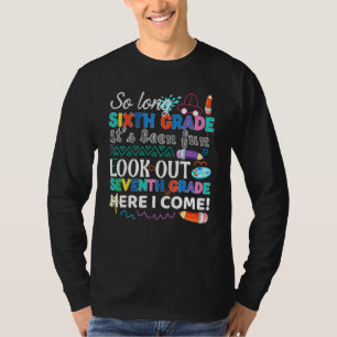 So lange 6. Klasse Ausblick 7. Klasse Hier komme i T-Shirt