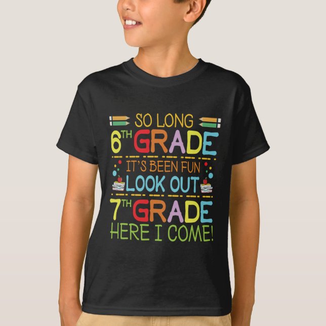 So lange 6. Klasse - Ausblick auf 7. Klasse ! T-Shirt (Vorderseite)