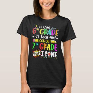 So lange 6. Klasse sein Been Spaß Ausblick auf die T-Shirt