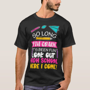So lange 8. Klasse Hallo High School Mittelschule  T-Shirt