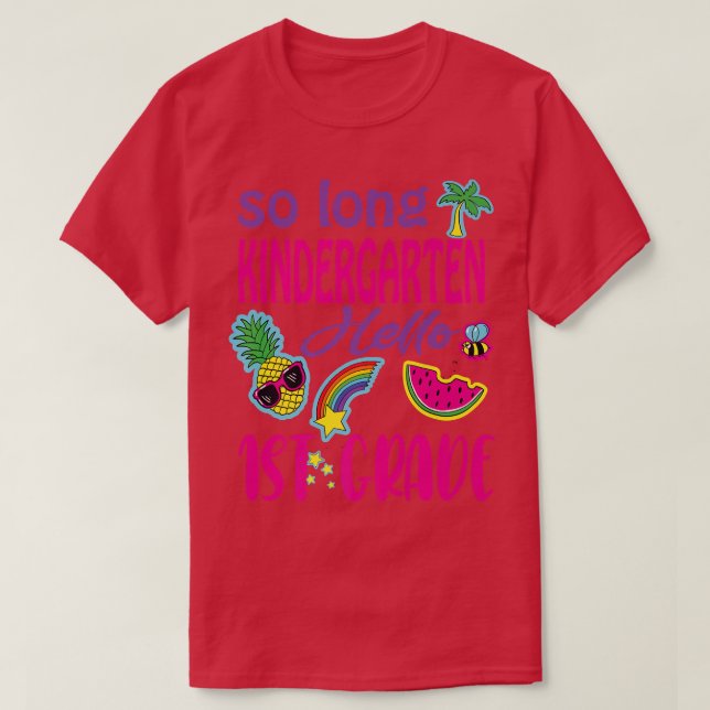 SO LANGE KINDERGARTEN HELLO 1. GRADE Lehrer Studen T-Shirt (Design vorne)