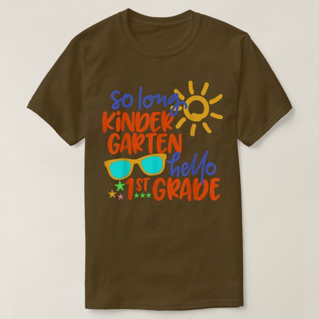 SO LANGE KINDERGARTEN HELLO 1. GRADE Lehrer Studen T-Shirt (Design vorne)