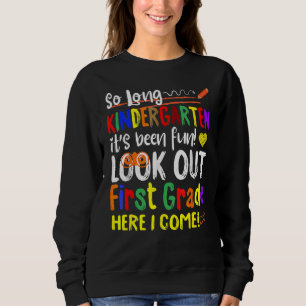 So lange Kindergarten hier komme ich 1 Grad Kids G Sweatshirt