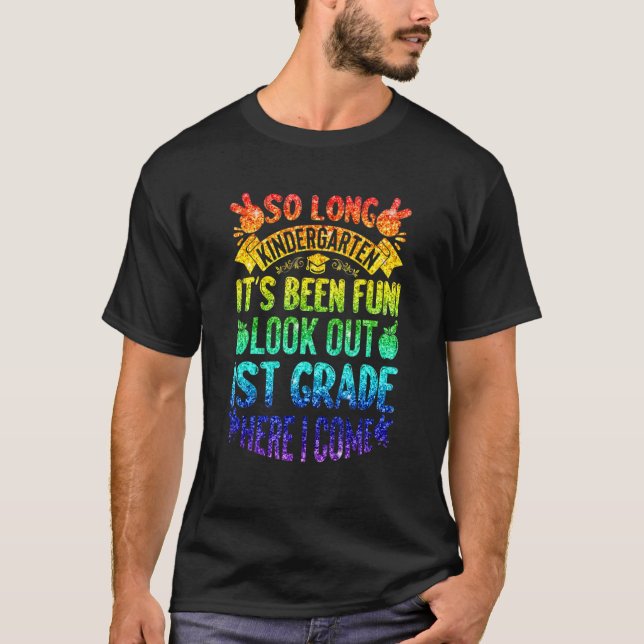 So lange Kindergarten schauen aus der ersten Klass T-Shirt (Vorderseite)