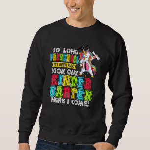 So lange Kindergarten war Spaß Grad U Sweatshirt