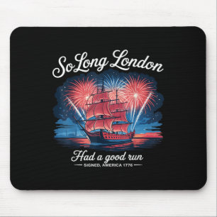 So lange London hatte einen guten Lauf lustigen 4. Mousepad