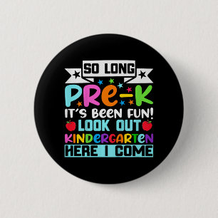 So lange Pre K Kindergarten hier Graduierte letzte Button
