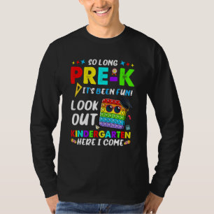 So lange Pre-K Kindergarten hier komme ich Pop es T-Shirt