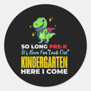 So lange PreK Kindergarten hier komme ich Dinosaur Runder Aufkleber