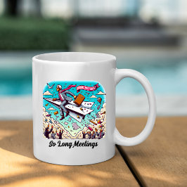 So lange Treffen Funny Retirement Tasse