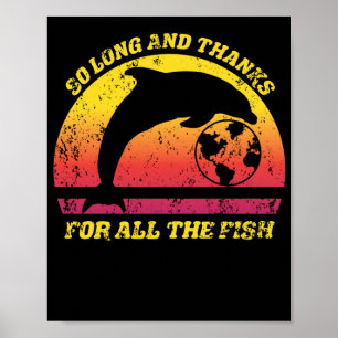 So lange und vielen Dank für all die Fisch-Delphi Poster