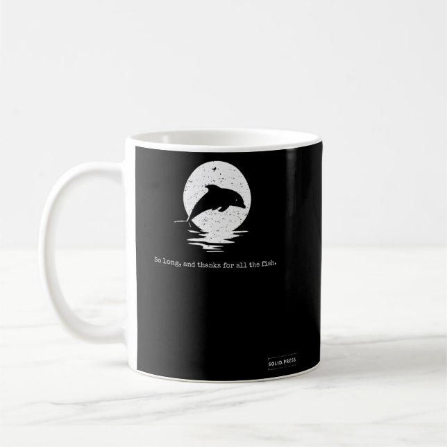 So lange und vielen Dank für alle Fische Kaffeetasse (Links)