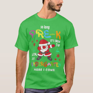 So lange vor dem K Kindergarten, den Weihnachtsman T-Shirt