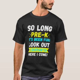 So lange vor K's war Funni Lok Out Kindergarten T-Shirt