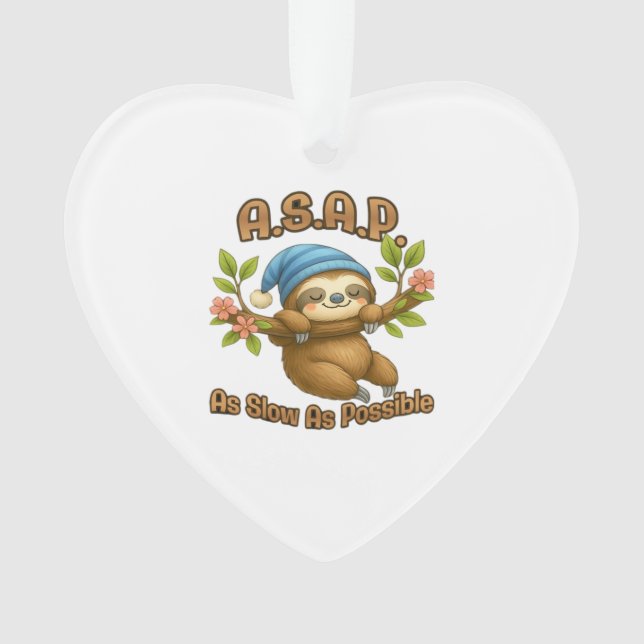 So langsam wie möglich - Niedlicher Sloth ASAP Cla Ornament (Vorderseite)