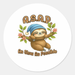 So langsam wie möglich - Niedlicher Sloth ASAP Cla Runder Aufkleber