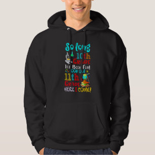 So Long 10. Klasse Es Hat Spaß Gemacht Vorsicht 11 Hoodie