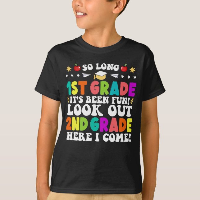 So Long 1st Grad It's Been Fun Look Out 2 T-Shirt (Vorderseite)