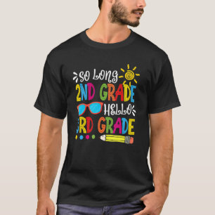 So Long 2. Klasse Hallo 3. Klasse Lehrer Student T-Shirt