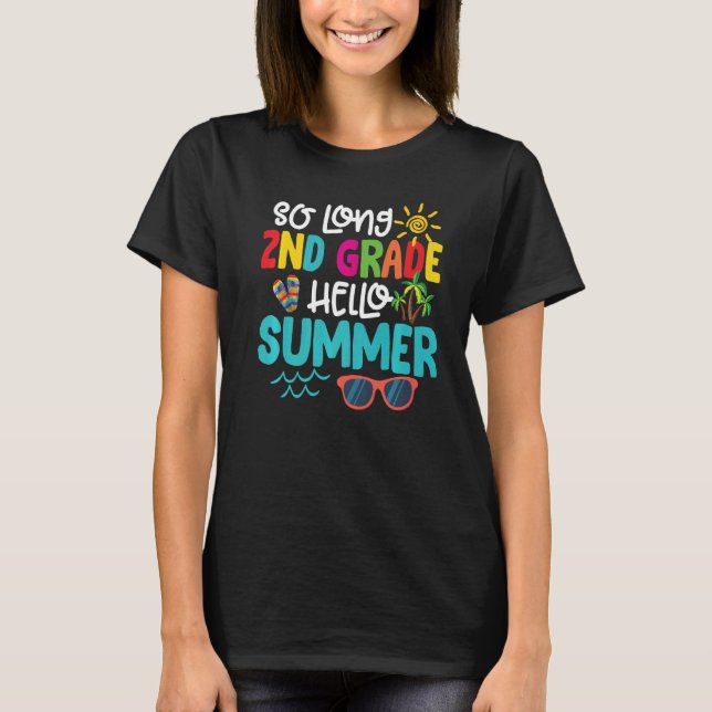 So Long 2. Klasse Hallo Sommer Lehrer Studen T-Shirt (Vorderseite)