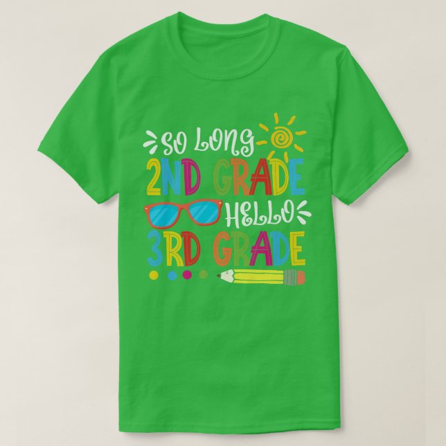 So Long 2nd Grade Hello 3rd Grade Teacher Student  T-Shirt (Design vorne)