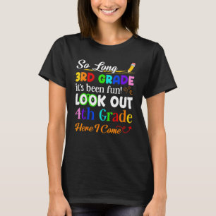 So Long 3 Grade Look Out Kindergarten Graduation T-Shirt