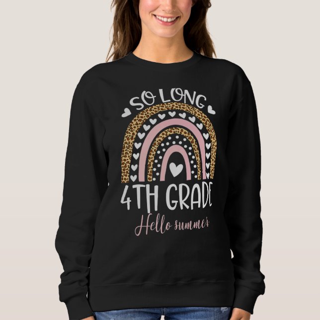 So Long 4. Klasse Hallo Sommer Lehrer Student Gra Sweatshirt (Vorderseite)