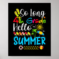 So Long 4th Grade Hello Summer Last Day Of School.