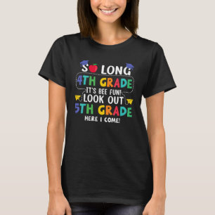 So Long 4th Grade Look Out 5th Grade Student Kids T-Shirt