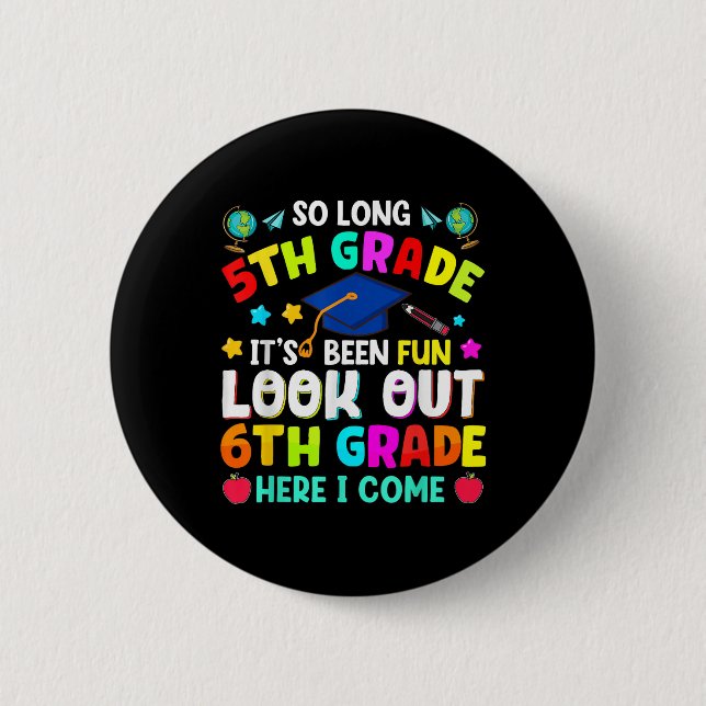 So Long 5. Grade Abschluss Graduate Lehrer Kinder Button (Vorderseite)