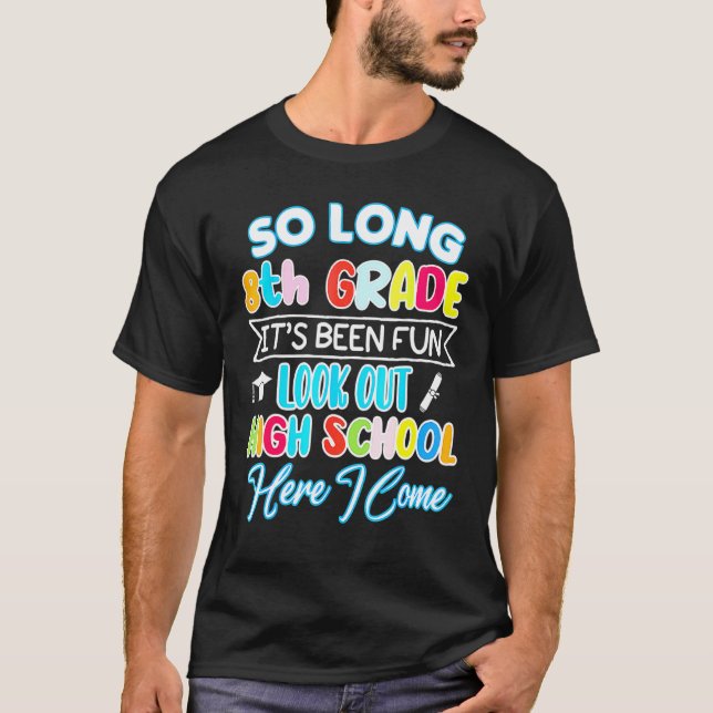 So Long 8. Klasse Hallo High School Abschluss Hap T-Shirt (Vorderseite)
