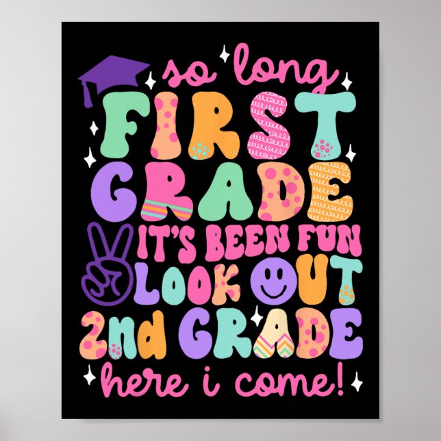 So Long First Grade Abschluss 2nd Grade Hier komme Poster (Vorne)