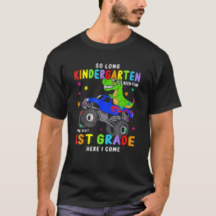 So Long Kindergarten 1. Klasse Dino Monster Truck T-Shirt