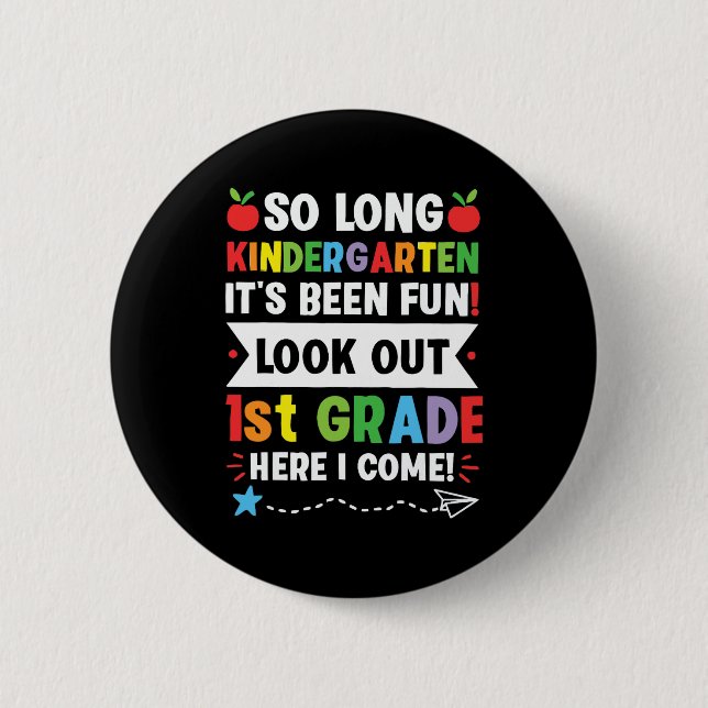 So Long Kindergarten 1. Klasse Hier komme ich Grad Button (Vorderseite)
