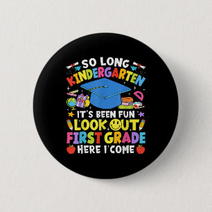 So Long Kindergarten Abschluss Erste Klasse hier I Button