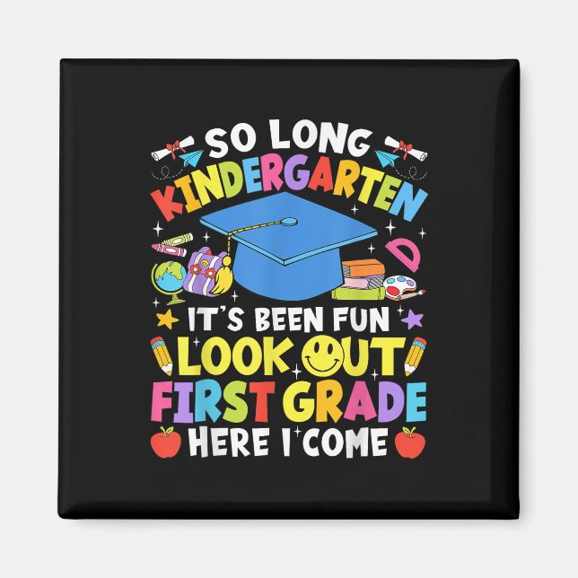 So Long Kindergarten Abschluss Erste Klasse hier I Magnet (Vorne)
