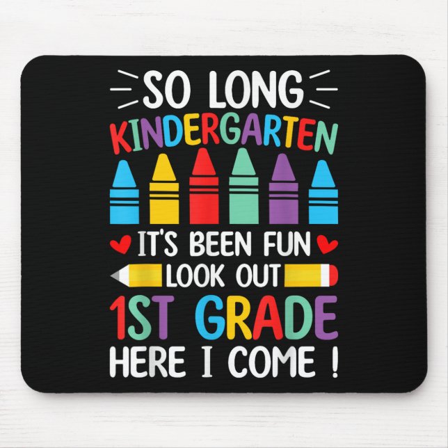 So Long Kindergarten Abschluss Erste Klasse hier I Mousepad (Vorne)