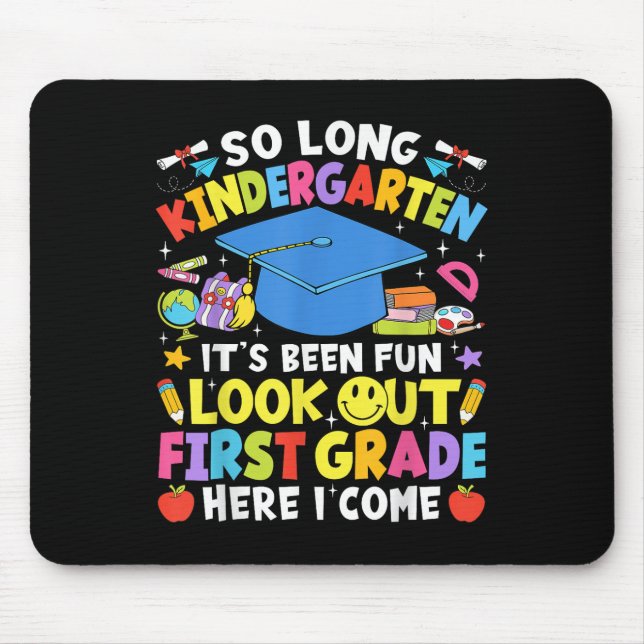So Long Kindergarten Abschluss Erste Klasse hier I Mousepad (Vorne)