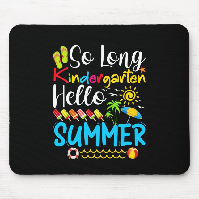 So Long Kindergarten Grad Hallo Sommer Mousepad (Vorne)