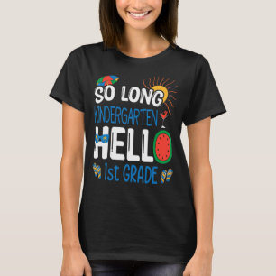 So Long Kindergarten Hallo 1. Klasse Student Teach T-Shirt