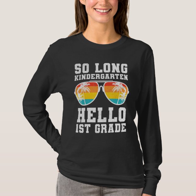 So Long Kindergarten Hallo Erste Klasse Lehrer Stu T-Shirt (Vorderseite)
