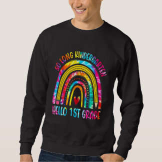 So Long Kindergarten Hello 1st Grade Black Girl Ti Sweatshirt