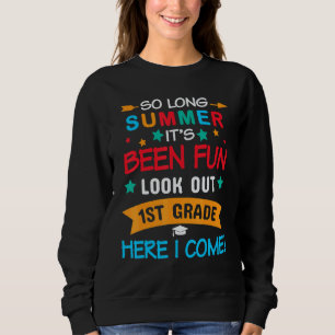 So long Sommer, es hat Spaß gemacht, aufgepasst 1. Sweatshirt