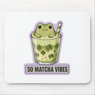 So Matcha Vibes Cute Kawaii Frosch Meme Mousepad