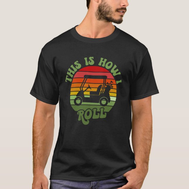 So nehme ich Golf Cart Golfer Vater T-Shirt (Vorderseite)