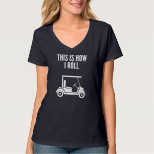So nehme ich Golf Cart T-Shirt