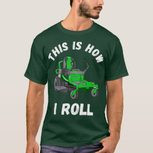So nehme ich Rasenmäher Gardener L T-Shirt