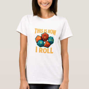 So nehme ich Würfel-T - Shirt Funny DnD Gamer