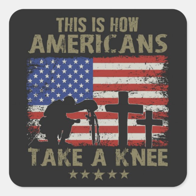 So nehmen Amerikaner das Knie Quadratischer Aufkleber (Vorderseite)